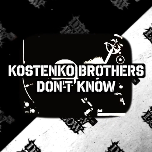 Kostenko Brothers - Don't Know [DLR67]